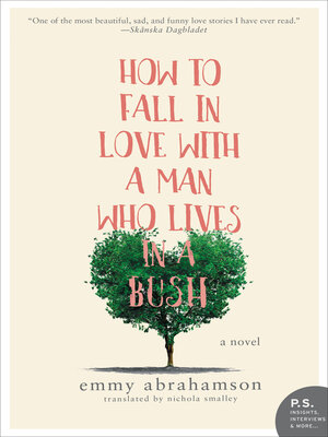 cover image of How to Fall In Love with a Man Who Lives in a Bush